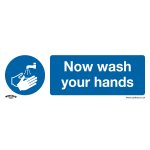 Sealey Worksafe® Now Wash Your Hands Safety Sign - Rigid Plastic