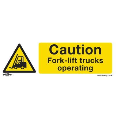 Sealey Worksafe Caution Fork-Lift Trucks Safety Sign - Rigid Plastic